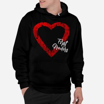 I Love My First Graders Valentines Day For Teachers Hoodie - Seseable