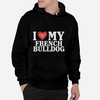I Love My French Bulldog Love Heart Hoodie | Seseable FR