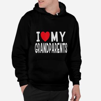 I Love My Grandparents Family Celebration Of Grandma Grandpa Hoodie - Seseable