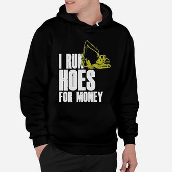 I Run Hoes For Money T Shirt Hoodie - Seseable
