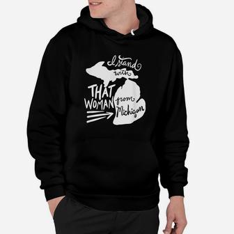 I Stand With That Woman From Michigan Gretchen Hoodie - Seseable