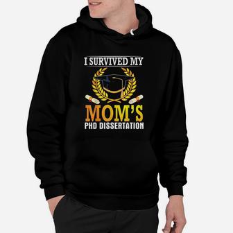 I Survived My Moms Hoodie