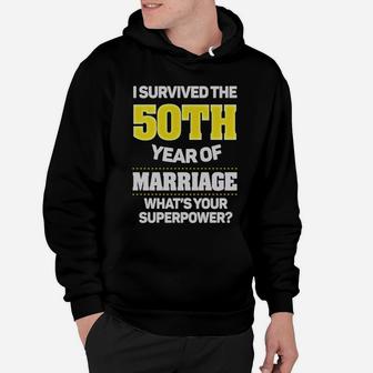 I Survived T-shirt - 50th Wedding Anniversary Gift Ideas Hoodie - Seseable