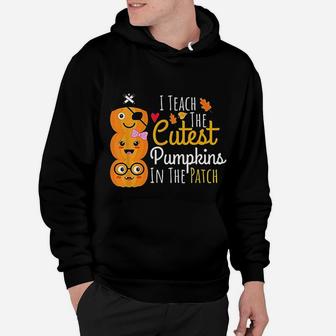 I Teach The Cutest Pumpkins In The Patch Teacher Halloween Hoodie - Seseable