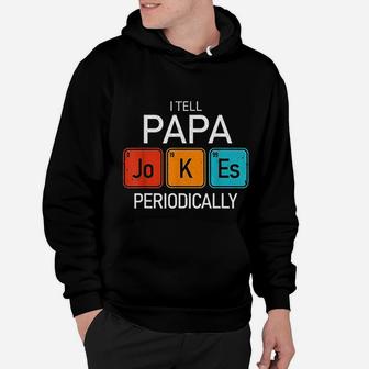 I Tell Papa Jokes Periodically, best christmas gifts for dad Hoodie - Seseable
