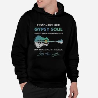 I Wanna Rock Your Gypsy Soul Hippie Hoodie - Seseable
