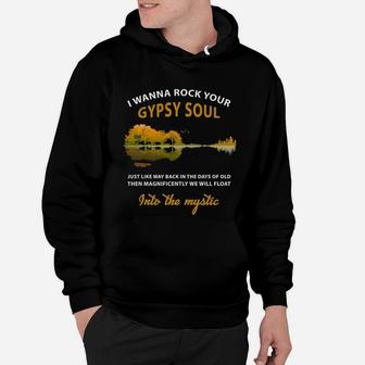 I Wanna Rock Your Gypsy Soul Hippie Vintage Hoodie - Seseable