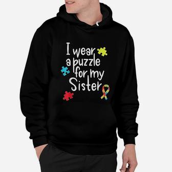 I Wear A Puzzle For My Sister, sister presents Hoodie - Seseable