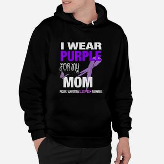 I Wear Purple For My Mom Lupus Awareness T-shirt Hoodie - Seseable