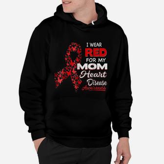 I Wear Red For My Mom Heart Disease Hoodie - Seseable