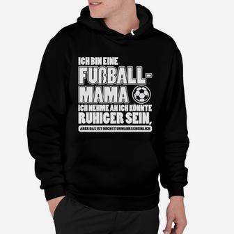 Ich Bin Ein Fußball-Mama- Hoodie - Seseable