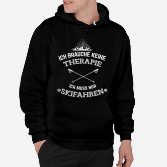Ich Brauche Keine Therapie Skifahren Herren Hoodie mit Ski-Motiv - Seseable