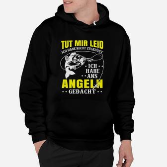 Ich Habe Ans Angeln Gedacht Hoodie - Seseable