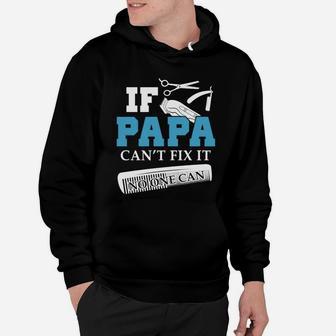 If Papa Barber Cant Fix It, dad birthday gifts Hoodie - Seseable