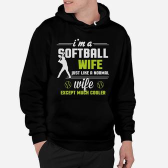 I'm A Softball Wife Except Much Cooler T-shirt Hoodie - Seseable