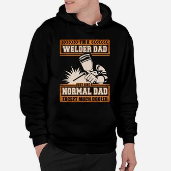 Im A Welder Dad Happy Fathers Day Cooler Hoodie - Seseable