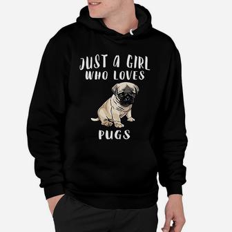 Im Just A Girl Who Loves Pugs Dog Lover Hoodie - Seseable
