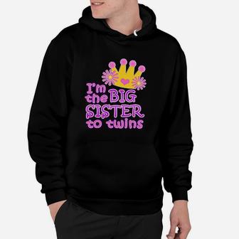 Im The Big Sister To Twins, sister presents Hoodie - Seseable
