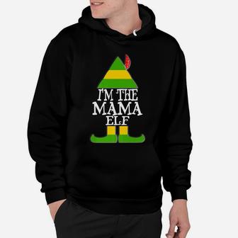Im The Mama Elf Funny Christmas Holiday Funny Mom Hoodie - Seseable