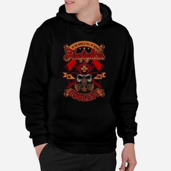 In The World Full Of Normal Firefighter Be The Coolest Hoodie - Seseable