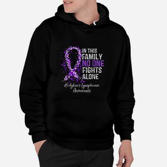 In This Family No One Fights Alone Hodgkins Lymphoma Hoodie - Seseable