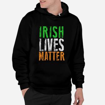 Irish Lives Matter Ireland Pride Flag Hoodie - Seseable