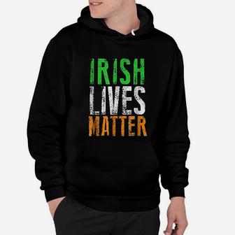 Irish Lives Matter Ireland Pride Flag Tricolour Hoodie - Seseable