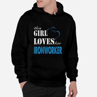 Ironworker This Girl Love Her Ironworker - Teeforironworker Hoodie - Seseable