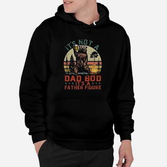 It Is Not A Dad Bob It Is A Father Figure Hoodie - Seseable
