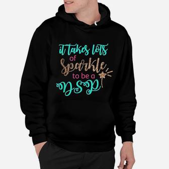 It Takes Lots Of Sparkles To Be A Dsp Nurse Week Gift Hoodie - Seseable