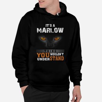 It's A Marlow Thing You Wouldn't Understand - Name Custom T-shirts Hoodie | Seseable UK