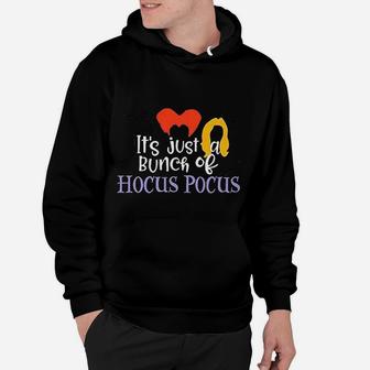 Its Just A Bunch Of Hocus Pocus Halloween Hoodie - Seseable