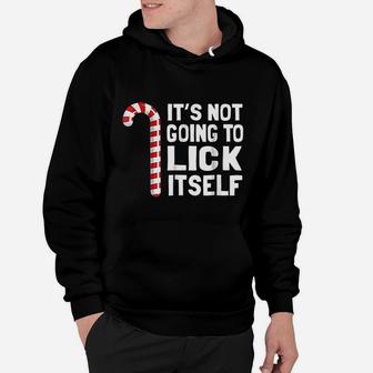 Its Not Going To Lick Itself Christmas Candy Cane Hoodie - Seseable