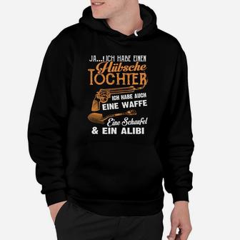 Ja, ich habe eine hübsche Tochter Hoodie, Vater Schutz Motiv - Seseable