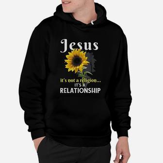 Jesus It Is Not A Religion It Is A Relationship Hoodie - Seseable