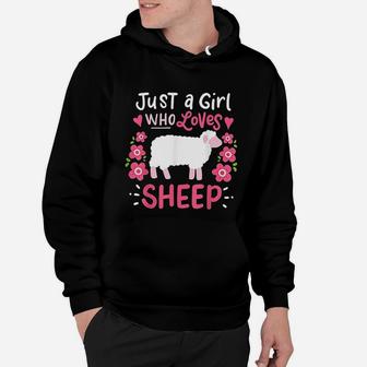 Just A Girl Who Loves Sheep Gift For Sheep Lovers Hoodie - Seseable