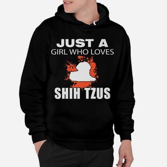 Just A Girl Who Loves Shih Tzus Dog Lovers Funny Hoodie - Seseable