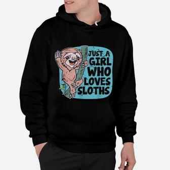 Just A Girl Who Loves Sloths Special Sloth Hoodie - Seseable