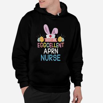Just An Eggcellent Aprn Easter Sunday Nursing Job Title Hoodie - Seseable