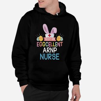 Just An Eggcellent Arnp Easter Sunday Nursing Job Title Hoodie - Seseable