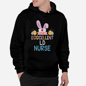 Just An Eggcellent Ld Easter Sunday Nursing Job Title Hoodie - Seseable