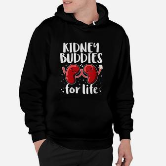 Kidney Buddies For Life Donor Recipient Transplant Gifts Hoodie - Seseable