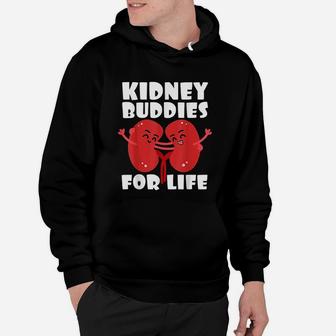 Kidney Buddies For Life Organ Transplantation Surgery Donor Hoodie - Seseable