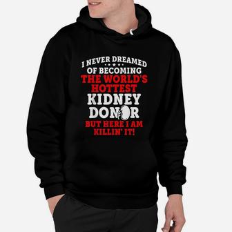 Kidney Transplant Donor Hottest Surgery Recovery Gifts Hoodie - Seseable