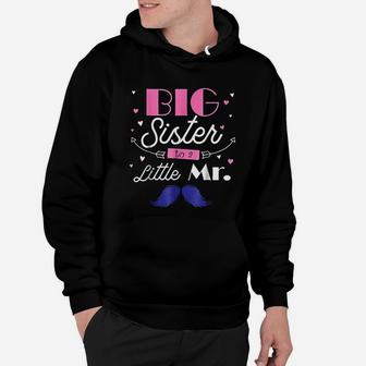Kids Big Sister To A Little Mister For Older Sibling Hoodie - Seseable