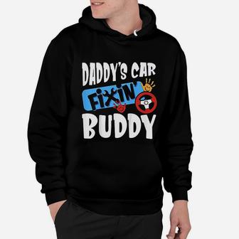 Kids Daddys Car Fixin Buddy Mechanic Dad And Son Gift Hoodie - Seseable