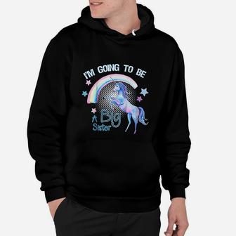 Kids Girls Unicorn I Am Going To Be A Big Sister For Kids Hoodie - Seseable