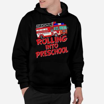 Kids Rolling Into Preschool Fire Truck Fireman Pre-k First Day Hoodie - Seseable