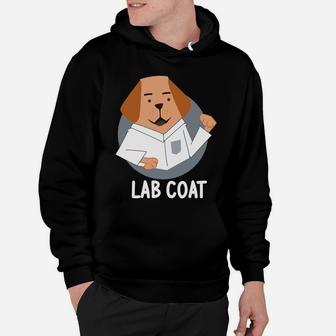 Lab Coat Funny Labrador Dog Pun Science Scientist Hoodie - Seseable