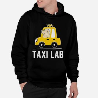 Labrador Retriever Dog Taxi Lab Hoodie - Seseable